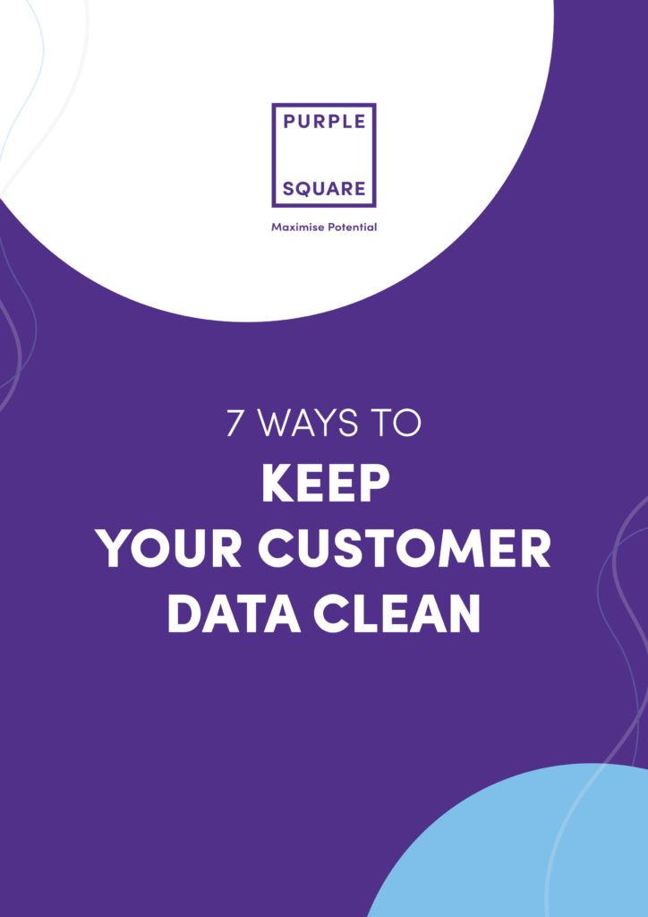 7 ways to keep your customer data clean